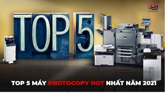 Top 5 máy photocopy màu hot nhất năm 2021