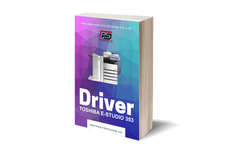 Download driver Máy Photocopy Toshiba e-Studio 353