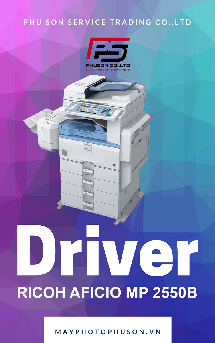 Download driver Máy Photocopy Ricoh Aficio MP 2550B