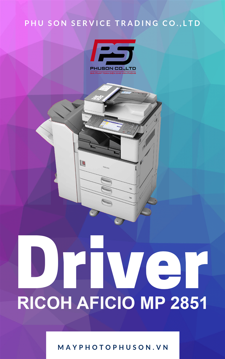 Download driver Máy Photocopy Ricoh Aficio MP 2851
