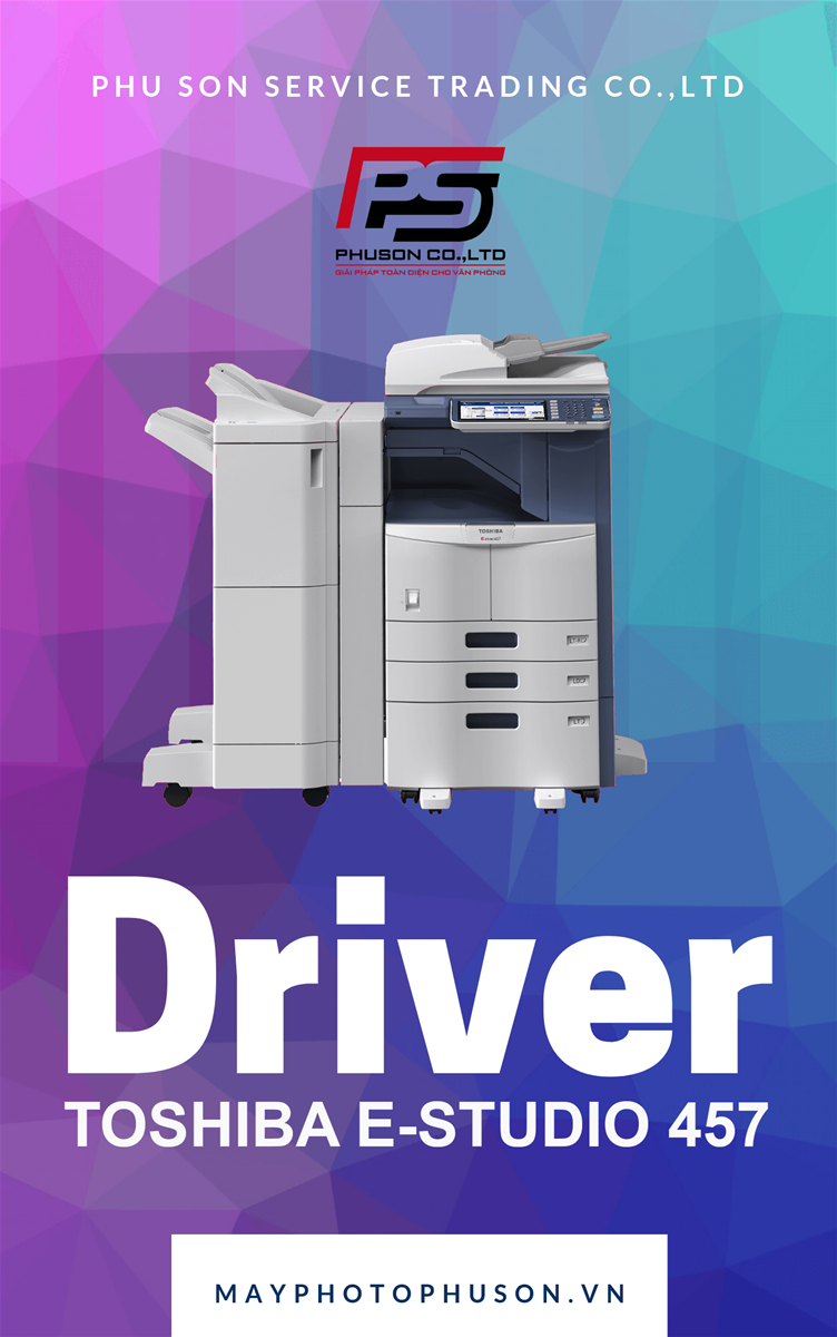 Download driver Máy Photocopy Toshiba e-Studio 457