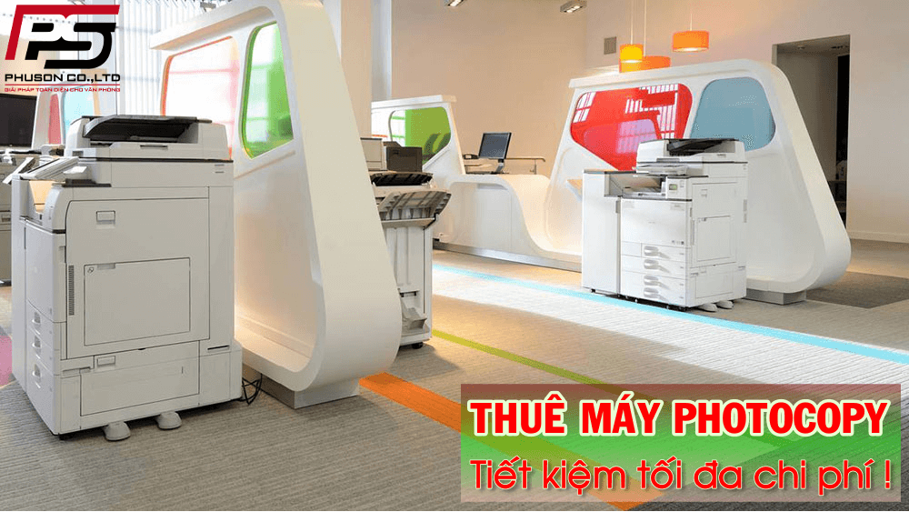 Công ty TNHH Phú Sơn - sự lựa chọn lý tưởng cho bạn để thuê máy photocopy