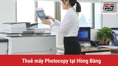 Dịch vụ thuê máy photocopy giá rẻ tại Hồng Bàng