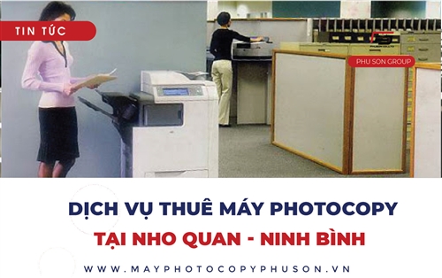 Tìm địa điểm thuê máy photocopy tại Nho Quan, Ninh Bình