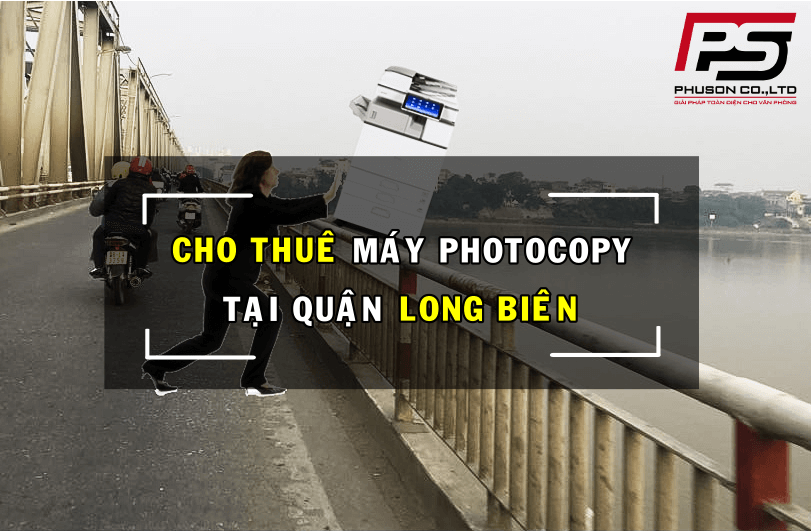 thuê máy photocopy tại quận Long Biên thuê máy photocopy tại quận Long Biên