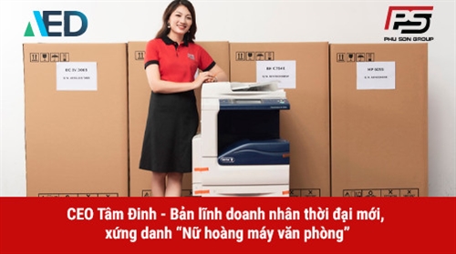 [Unescap] CEO Tâm Đinh - Bản lĩnh doanh nhân thời đại mới, xứng danh “Nữ hoàng máy văn phòng”