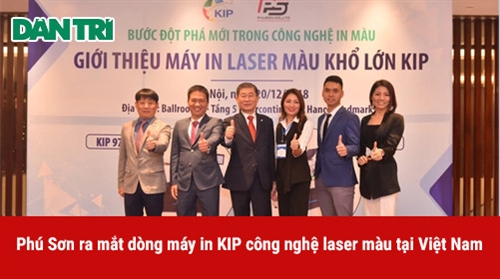 [Dân trí] Phú Sơn ra mắt dòng máy in KIP công nghệ laser màu tại Việt Nam