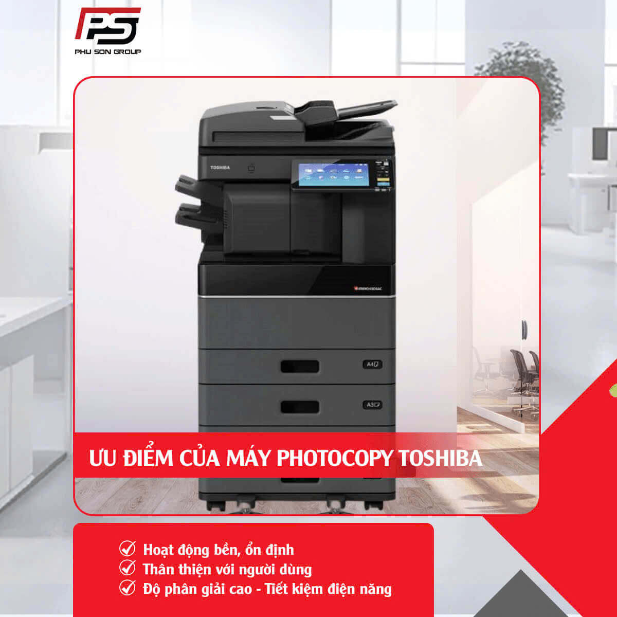 Ưu điểm của máy Photocopy Toshiba