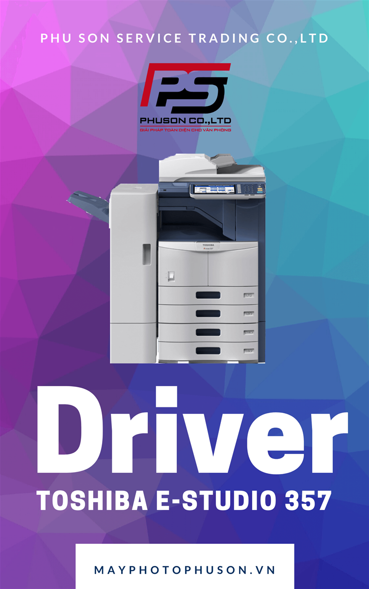 Download driver Máy Photocopy Toshiba e-Studio 357