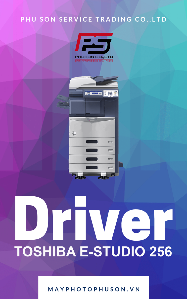 Download driver Máy Photocopy Toshiba e-Studio 256