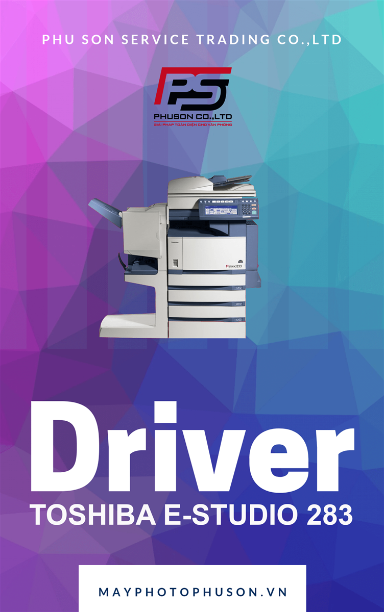 Download driver Máy Photocopy Toshiba e-Studio 283