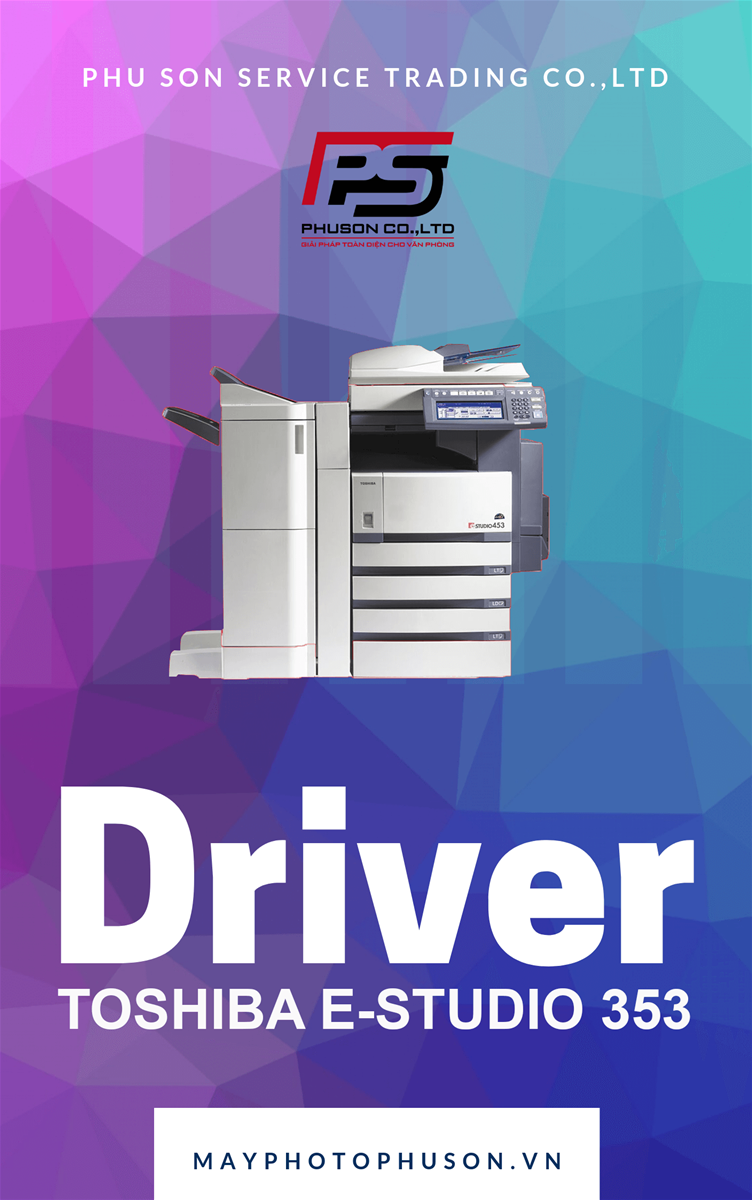 Download driver Máy Photocopy Toshiba e-Studio 353
