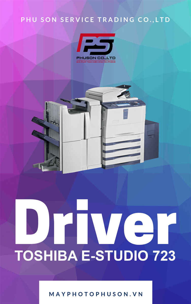 Download driver Máy Photocopy Toshiba e-Studio 723