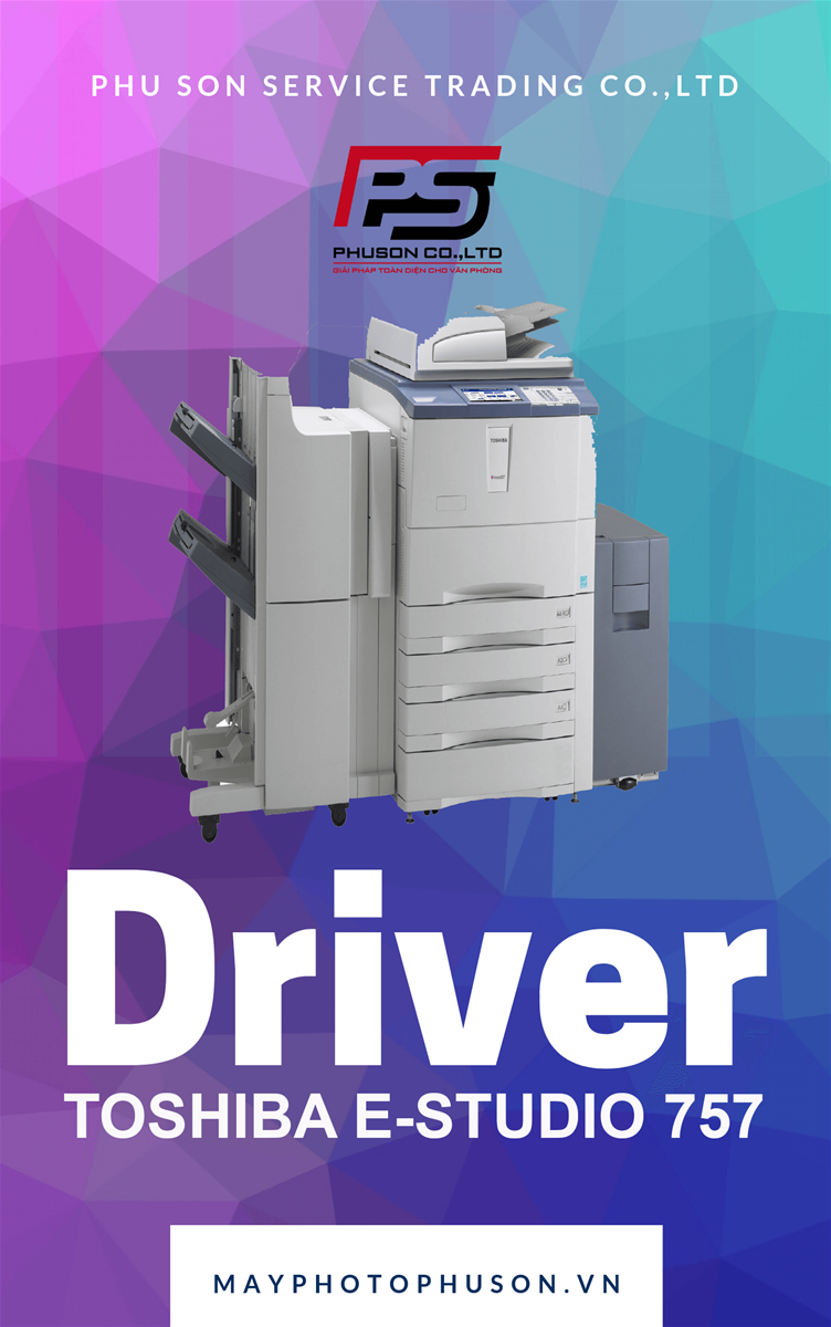 Download driver Máy Photocopy Toshiba e-Studio 757