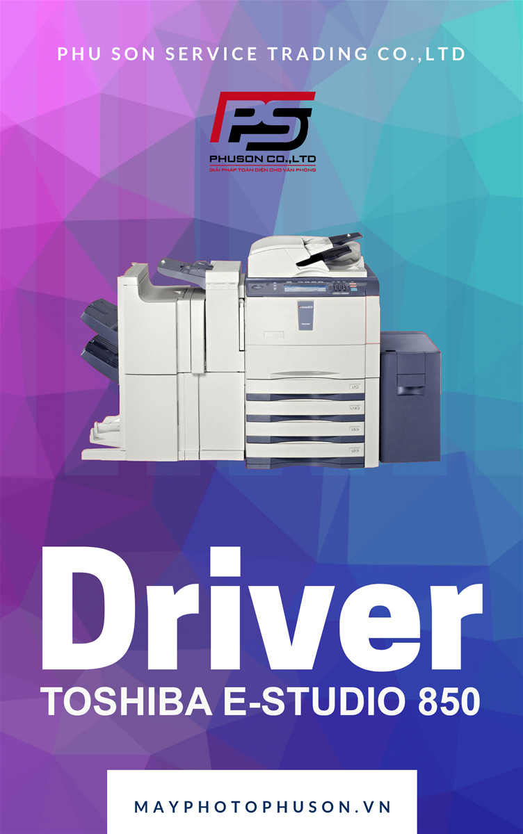 Download driver Máy Photocopy Toshiba e-Studio 850