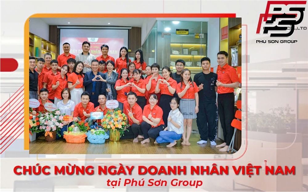 Chúc Mừng Ngày Doanh Nhân Việt Nam tại Phú Sơn Group