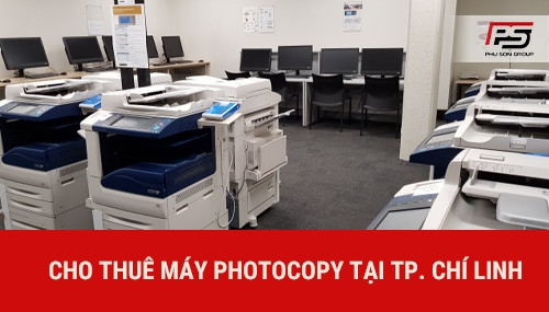 Cho thuê máy photocopy tại Thành Phố Chí Linh, Hải Dương