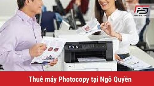 Những lý do bạn nên lựa chọn thuê máy photocopy tại Ngô Quyền, Hải Phòng