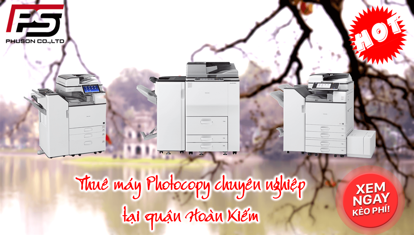 thuê máy photocopy tại quận Hoàn Kiếm thuê máy photocopy tại quận Hoàn Kiếm